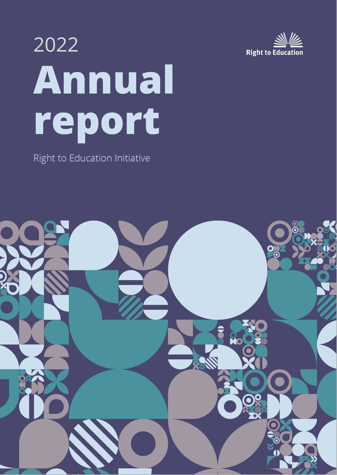 Image of 2022 annual report cover: purple background, text in top half reads 'Right to Education Initiative Annual Report 2022' with organisational logo. Bottom half shows geometric shapes in green, grey and blue.