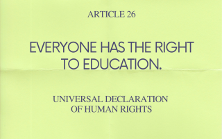 Green background with text which reads: 'Article 26: Everyone has a right to education. Universal Declaration of Human Rights'