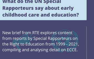 Flyer with purple background and blue text reading: What do the UN Special Rapporteurs say about early childhood care and education? 
