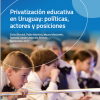 Privatizacion educativa, Uruguay, politicas, legislacion, actores